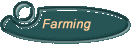 Farming